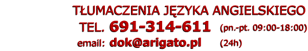 Tumacz angielski tumaczenia angielskie - Telefon: 691 314 611